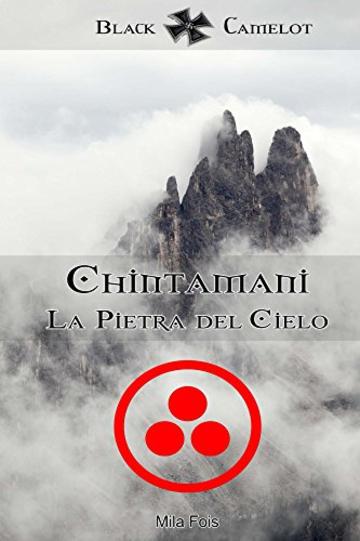 Chintamani - La Pietra del Cielo (Black Camelot Vol. 2)